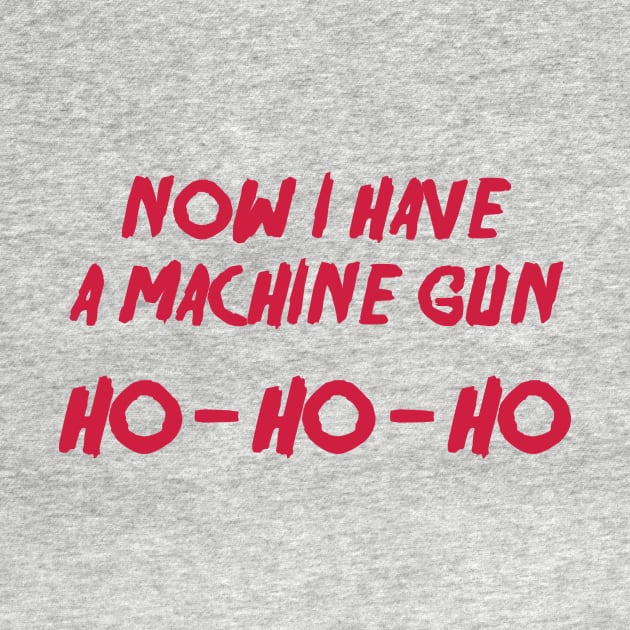 Now I have a machine gun by Marty'sDesigns